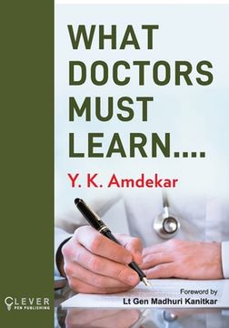 portada What Doctors Must Learn (en Inglés)