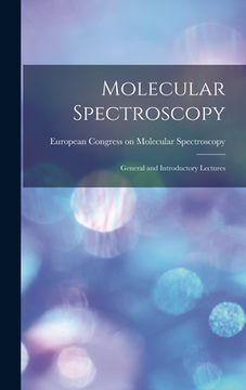 portada Molecular Spectroscopy; General and Introductory Lectures (en Inglés)