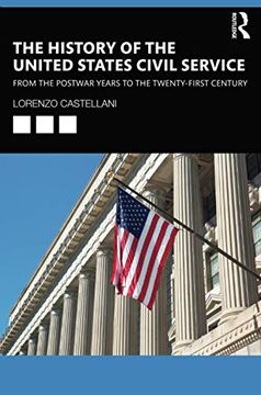 portada The History of the United States Civil Service: From the Postwar Years to the Twenty-First Century (en Inglés)