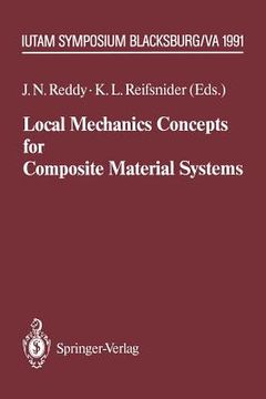 portada local mechanics concepts for composite material systems: iutam symposium blacksburg, va 1991 (en Inglés)