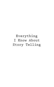 portada Everything I Know About Story Telling (in English)