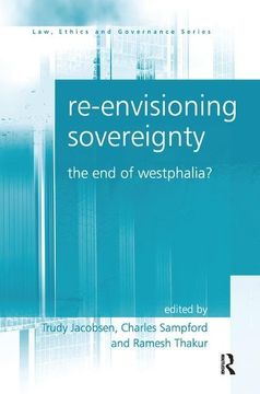 portada Re-Envisioning Sovereignty: The End of Westphalia? (en Inglés)