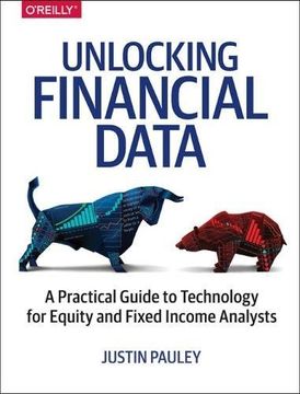 portada Unlocking Financial Data: A Practical Guide to Technology for Equity and Fixed Income Analysts (en Inglés)