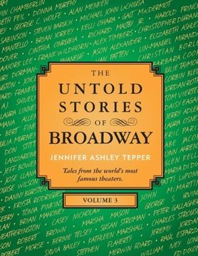 portada The Untold Stories of Broadway, Volume 3