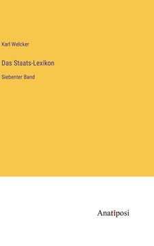 portada Das Staats-Lexikon: Siebenter Band (en Alemán)