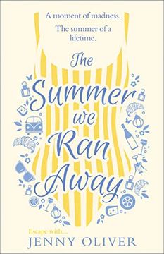 portada The Summer we ran Away: From the Author of Uplifting Women’S Fiction and Bestsellers, Like the Summerhouse by the Sea, Comes Another Glorious Read! (in English)