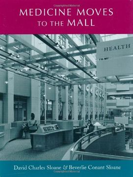 portada Medicine Moves to the Mall (Center Books on Space, Place, and Time) (in English)