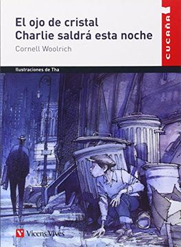 portada El ojo de Cristal. Charlie Saldrá Esta Noche (Colección Cucaña) (in Spanish)