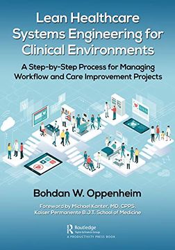 portada Lean Healthcare Systems Engineering for Clinical Environments: A Step-By-Step Process for Managing Workflow and Care Improvement Projects (en Inglés)
