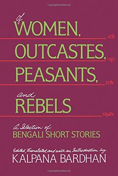portada Of Women, Outcastes, Peasants, and Rebels: A Selection of Bengali Short Stories (Voices From Asia) (en Inglés)