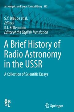 portada A Brief History of Radio Astronomy in the USSR: A Collection of Scientific Essays (en Inglés)