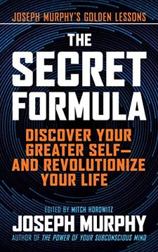 portada The Secret Formula: Discover Your Greater Self-And Revolutionize Your Life (in English)