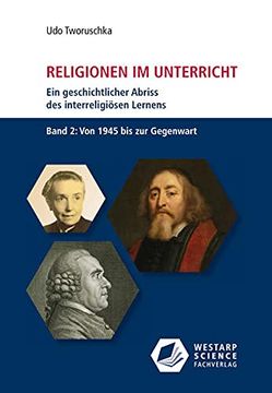 portada Religionen im Unterricht. Ein Geschichtlicher Abriss des Interreligiösen Lernens (in German)