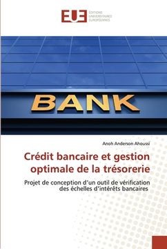 portada Crédit bancaire et gestion optimale de la trésorerie (en Francés)