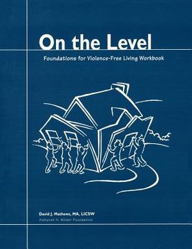 portada on the level: foundations for violence-free living (in English)
