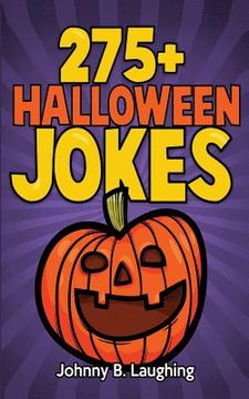 portada 275+ Halloween Jokes: Funny Halloween Jokes for Kids (en Inglés)