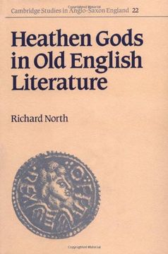 portada Heathen Gods in old English Literature Hardback (Cambridge Studies in Anglo-Saxon England) (in English)