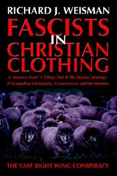 portada fascists in christian clothing: the vast right wing conspiracy (en Inglés)