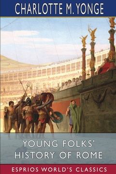 portada Young Folks' History of Rome (Esprios Classics) (en Inglés)