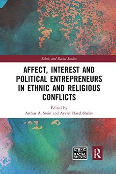 portada Affect, Interest and Political Entrepreneurs in Ethnic and Religious Conflicts (Ethnic and Racial Studies) (en Inglés)