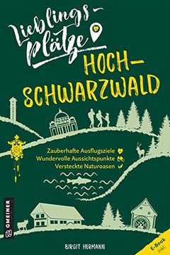 portada Lieblingsplätze Hochschwarzwald (Lieblingsplätze im Gmeiner-Verlag) (en Alemán)