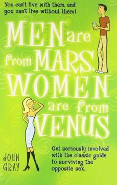 portada Men are From Mars, Women are From Venus: Get Seriously Involved With the Classic Guide to Surviving the Opposite sex (in English)
