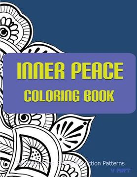 portada Inner Peace Coloring Book: Coloring Books for Adults Relaxation: Relaxation & Stress Reduction Patterns