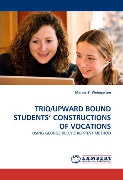 portada trio/upward bound students' constructions of vocations (en Inglés)