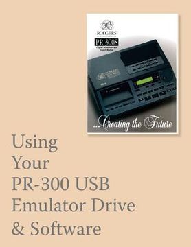 portada Using Your PR-300 USB Emulator & Software (en Inglés)