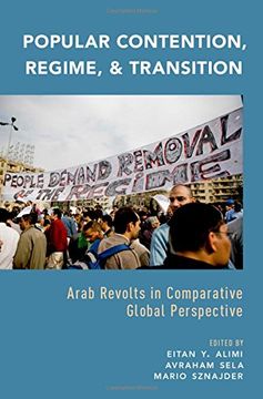 portada Popular Contention, Regime, and Transition: Arab Revolts in Comparative Global Perspective