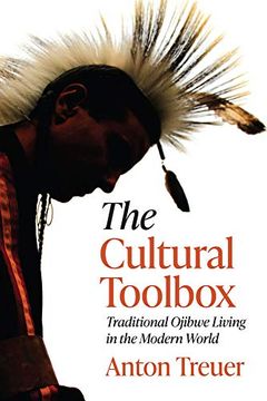 portada The Cultural Toolbox: Traditional Ojibwe Living in the Modern World (en Inglés)