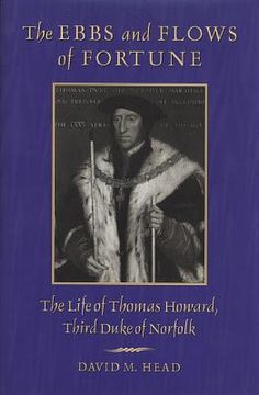 portada the ebbs and flows of fortune: the life of thomas howard, third duke of norfolk