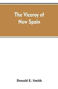 portada The viceroy of New Spain (en Inglés)