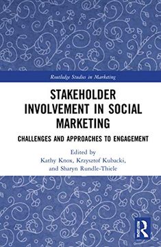 portada Stakeholder Involvement in Social Marketing: Challenges and Approaches to Engagement (Routledge Studies in Marketing) (in English)