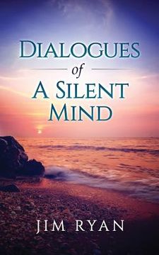 portada Dialogues: Dialogeues of the Silent Mind (in English)