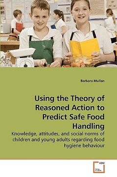 portada using the theory of reasoned action to predict safe food handling (en Inglés)