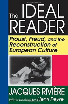 portada The Ideal Reader: Proust, Freud, and the Reconstruction of European Culture 