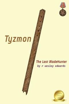 portada Tyzmon: The Last BladeHunter: 6"x9" (en Inglés)