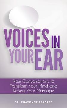 portada Voices in Your Ear: New Conversations to Transform Your Mind and Renew Your Marriage (en Inglés)