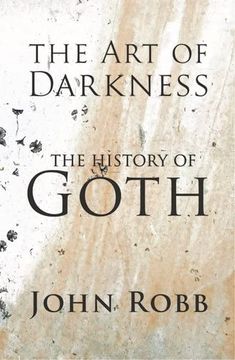 portada The art of Darkness: The History of Goth (in English)
