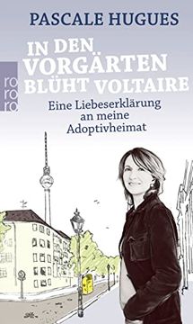 portada In den Vorgärten Blüht Voltaire - Eine Liebeserklärung an Meine Adoptivheimat (in German)