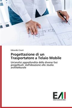 portada Progettazione di un Trasportatore a Telaio Mobile (en Italiano)