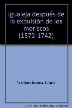 portada Igualeja después de la expulsión de los moriscos (1572-1742)