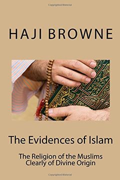 portada The Evidences of Islam: The Religion of the Muslims Clearly of Divine Origin