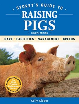 portada Storey's Guide to Raising Pigs, 4th Edition: Care, Facilities, Management, Breeds (en Inglés)