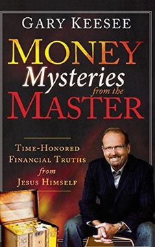 portada Money Mysteries From the Master: Time-Honored Financial Truths From Jesus Himself (en Inglés)