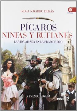 portada Picaros, Ninfas y Rufianes: La Vida Airada en el Siglo de Oro: 1 (Clío Crónicas de la Historia)