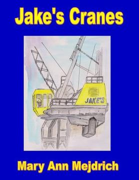 portada Jake's Cranes: The Highway 93 Bypass (en Inglés)