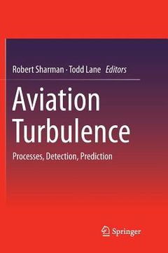 portada Aviation Turbulence: Processes, Detection, Prediction (en Inglés)