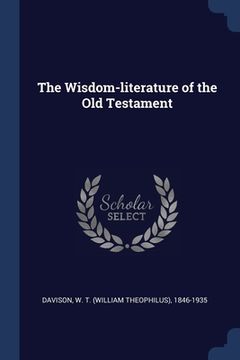 portada The Wisdom-literature of the Old Testament (in English)